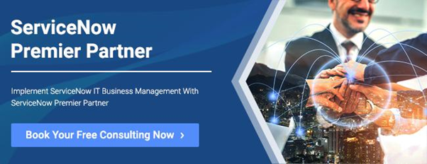 Implement ServiceNow ITBM To Your Business With ServiceNow Premier Partner